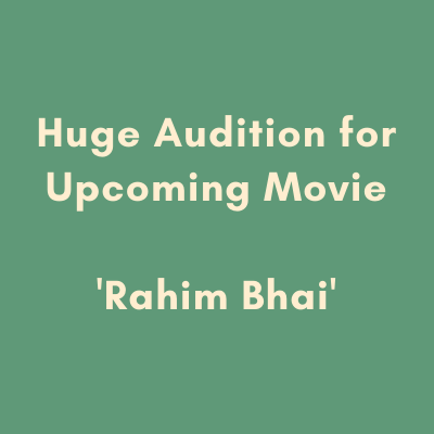 Huge Audition for upcoming movie Rahim Bhai