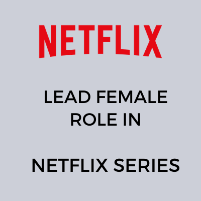 Lead female role in Netflix series