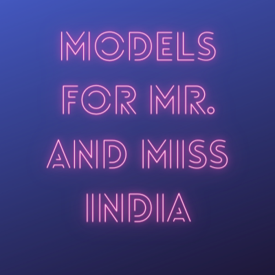 Models required for Mr. & Miss India