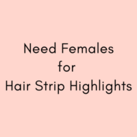 Need females for hair strip highlights