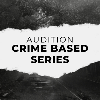 audition of crime based series
