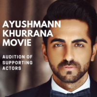 audition of supporting actors for ayushman khurana movie
