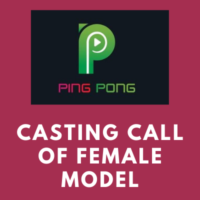 casting call of female model for ping pong web series