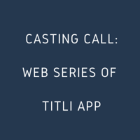 casting call web series of titli app