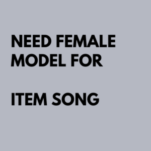 casting of female model for Item song shoot