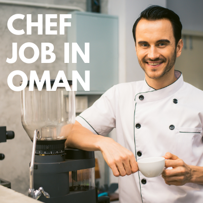 chef job in oman full time
