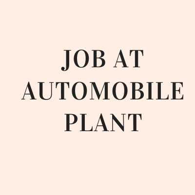 Hiring workers for an automobile plant