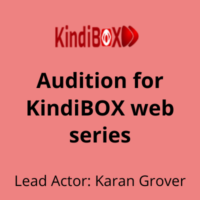 Audition for KindiBOX web series karan grover