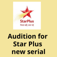 Audition for Star Plus new serial