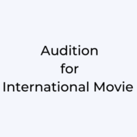 Audition for international movie