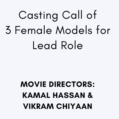 Casting Call for 3 Female Models for tamil movie