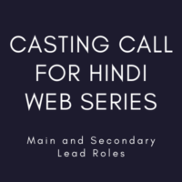Casting call for Hindi web series main secondary lead roles