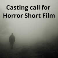 Casting call for Horror Short Film