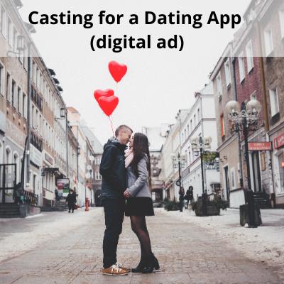 Casting for a Dating app digital ad