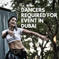 Dancers required for event in Dubai