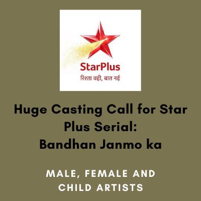 Huge Casting Call for Star Plus Serial