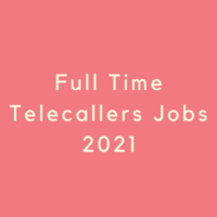 full time telecallers job 2021