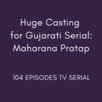 huge Casting for tv serial Maharana Pratap Gujarati