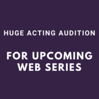 huge acting audition for upcoming web series shooting