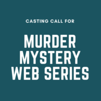 murder mystery web series casting call