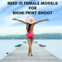 need 10 female models for Bikini print shoot