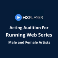 Acting audition for web series on 'MX Player'