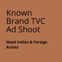 Artists required for known brand TVC shoot