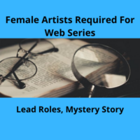 Artists required for lead roles in web series