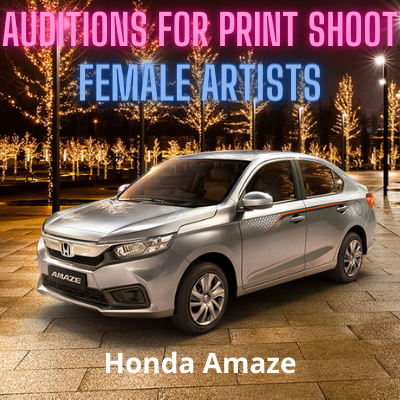 Auditions for 'Honda Amaze' print shoot from BSH Casting Agency Mumbai
