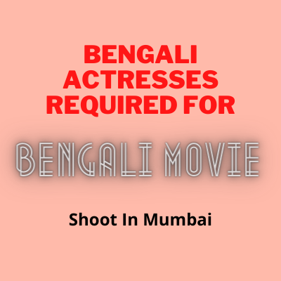 Auditions open for a Bengali Movie