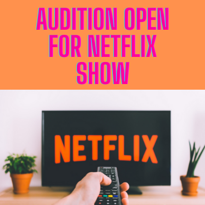 Auditions open for the 'Netflix' shows