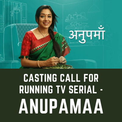 Casting call For Anupamaa star plus tv serial