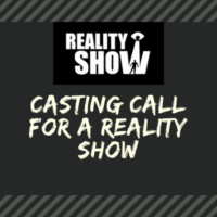 Casting call for a reality show from Kasa Entertainments