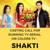 Casting call for running tv serial on colors tv - shakti