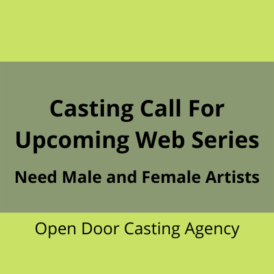 Casting call for web series shoot from Open Door Casting