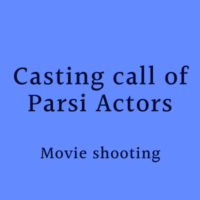 Casting call of Parsi Actors for shooting of upcoming feature film