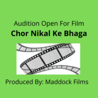 Casting for film 'Chor Nikal Ke Bhaaga' by Maddock Films