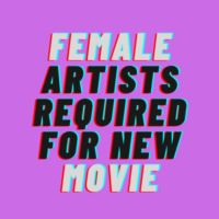 Female artists required for a new movie