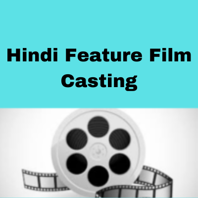 Hindi feature film casting call from Anti Casting Mumbai
