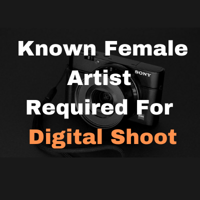 Known female artist required Digital shoot