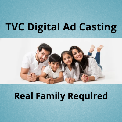 Looking for real family for TVC digital ad casting from 29Casting