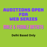 Open auditions for Delhi artists for web series