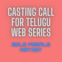 Telugu web series casting call from AJ Modeling and Casting Agency
