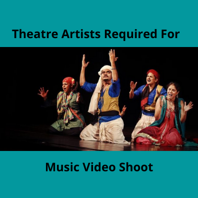 Theatre artists required for music video