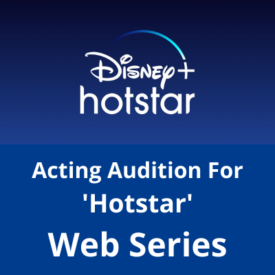 Acting audition for 'Hotstar' web series