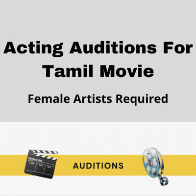 Acting auditions for the Tamil movie