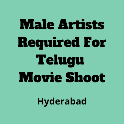 Artists required for a Telugu movie shoot