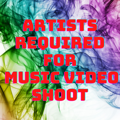 Artists required for a music video shoot