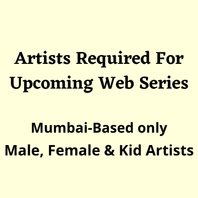 Artists required for upcoming web series