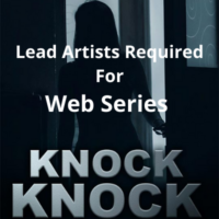 Artists required for web series 'Knock Knock'